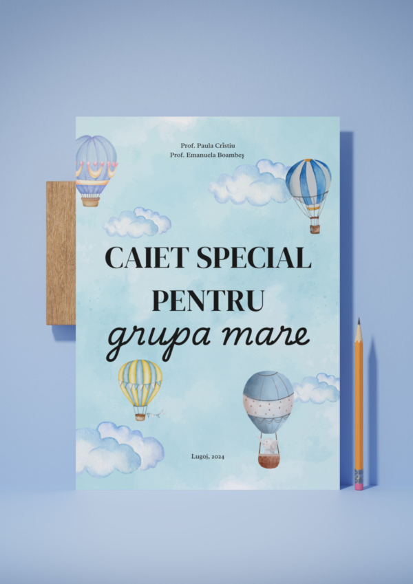 Caiet special pentru grupa mare